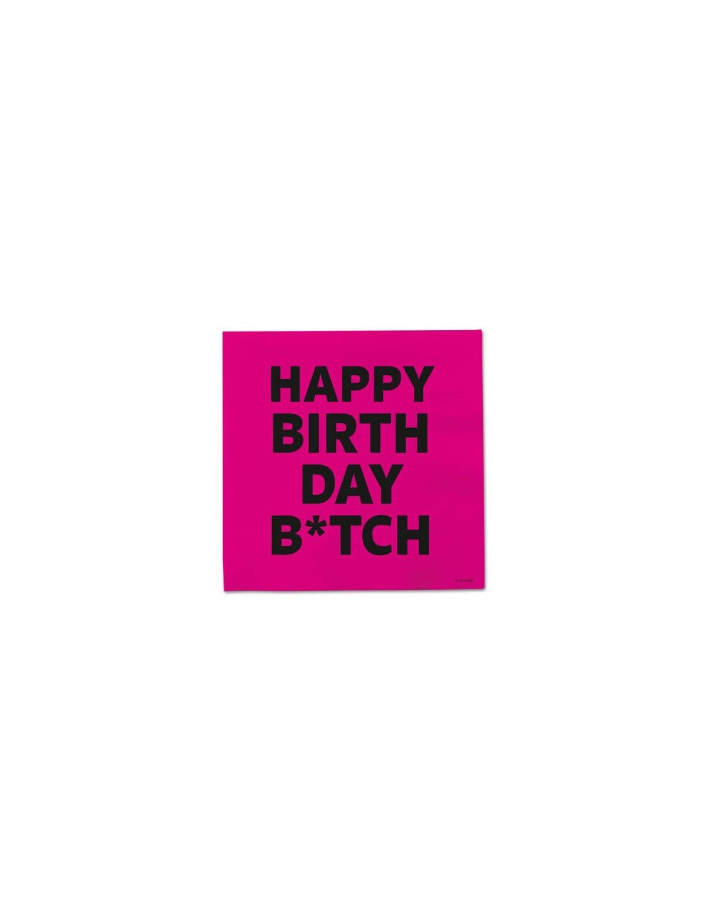 Serviette Happy Birthday B*tch en papier