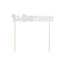 Cake topper "1st Birthday" paillettes argent