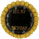 Personalisierbare Rosette Schwarz und Gold "It's my Birthday"